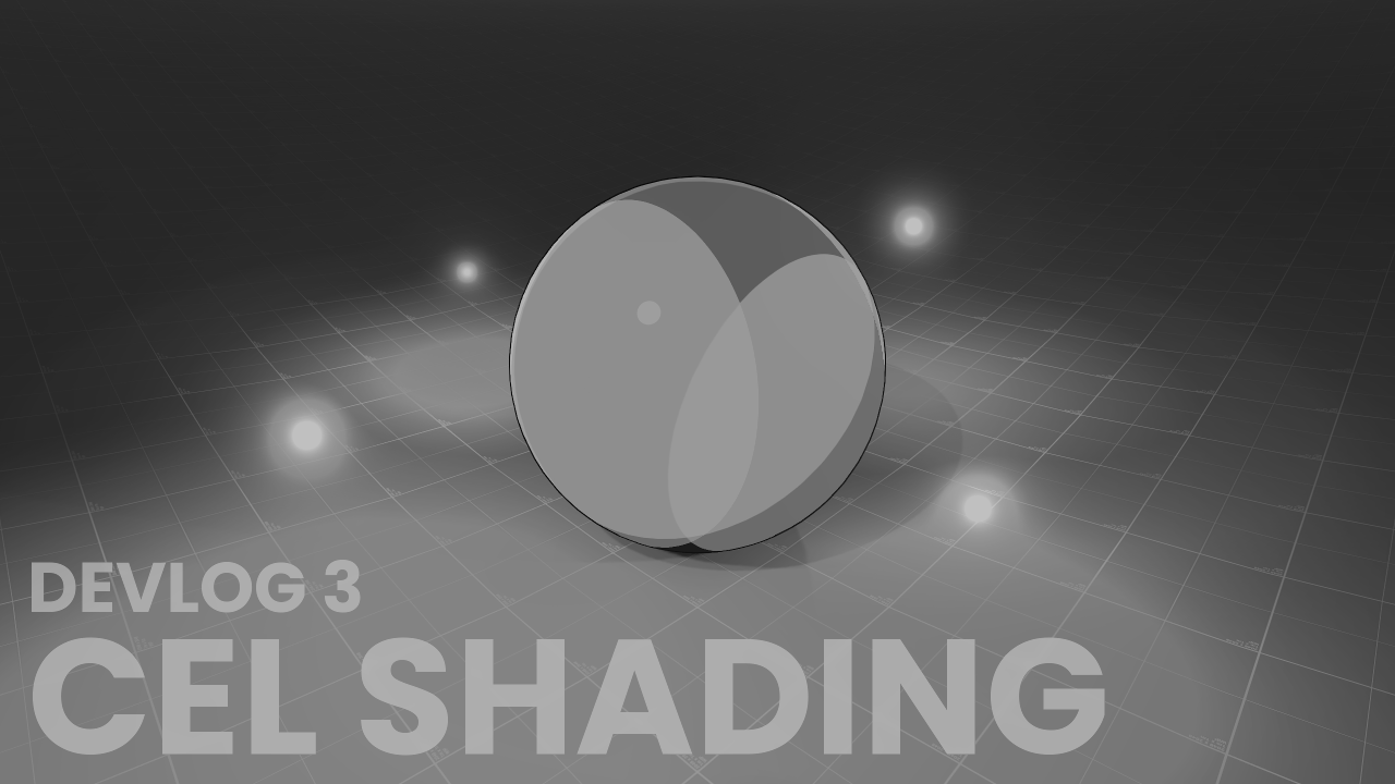 Devlog 3 - Cel Shading